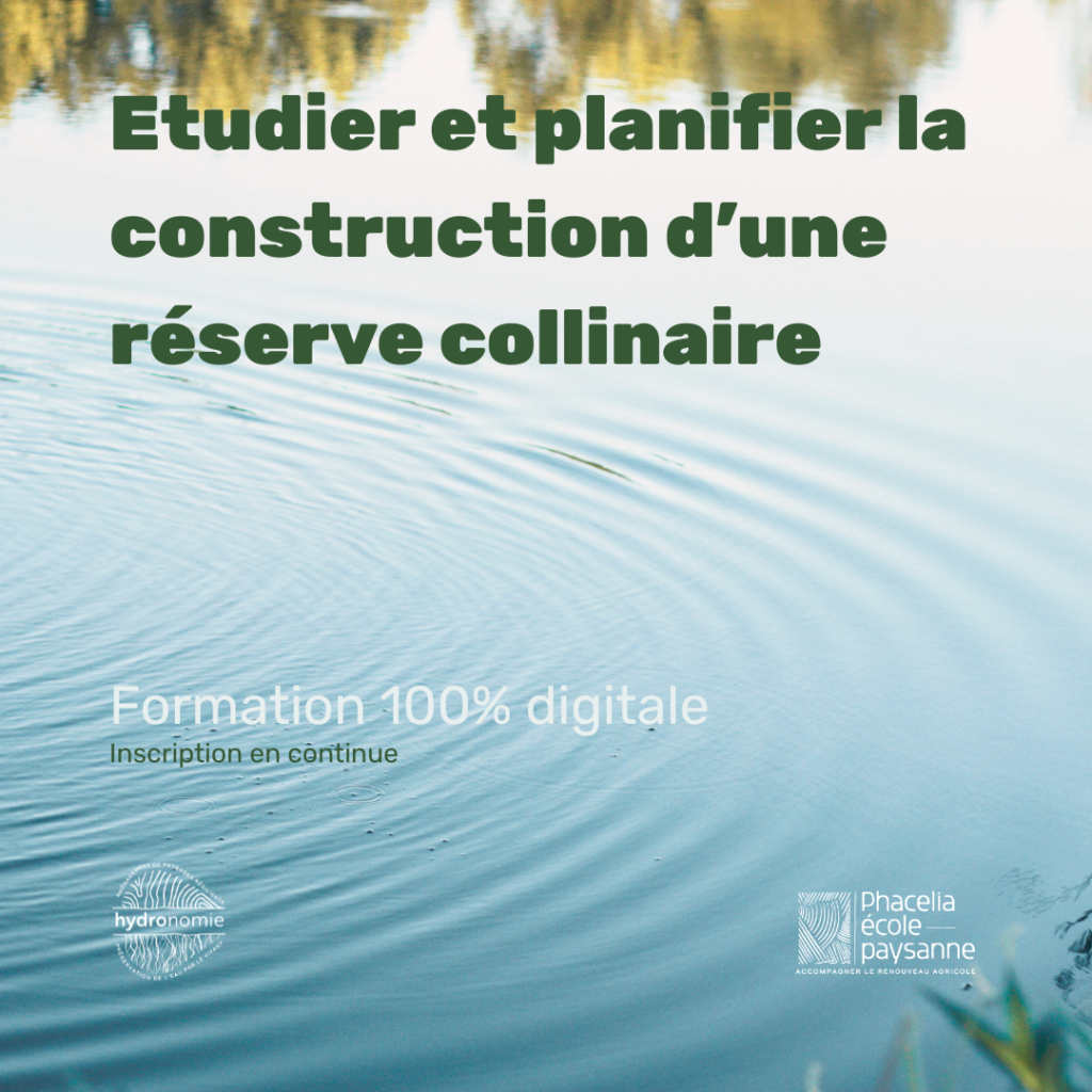 Etudier et planifier la construction d’une réserve collinaire dans le respect de la réglementation pour optimiser la gestion de l’eau dans l’agrosystème